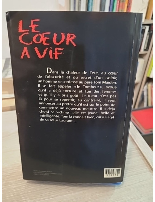 Le coeur à vif