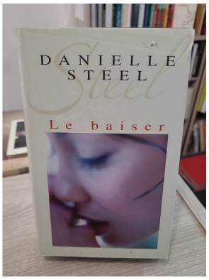 Le baiser - roman sentimental de Danielle Steel