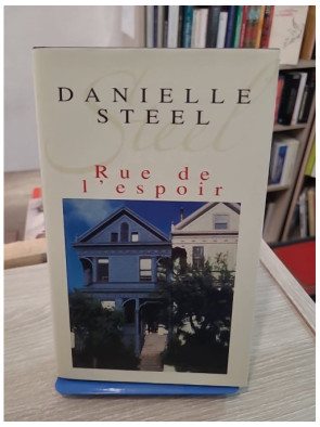 Rue de l'Espoir - roman sentimental de Danielle Steel