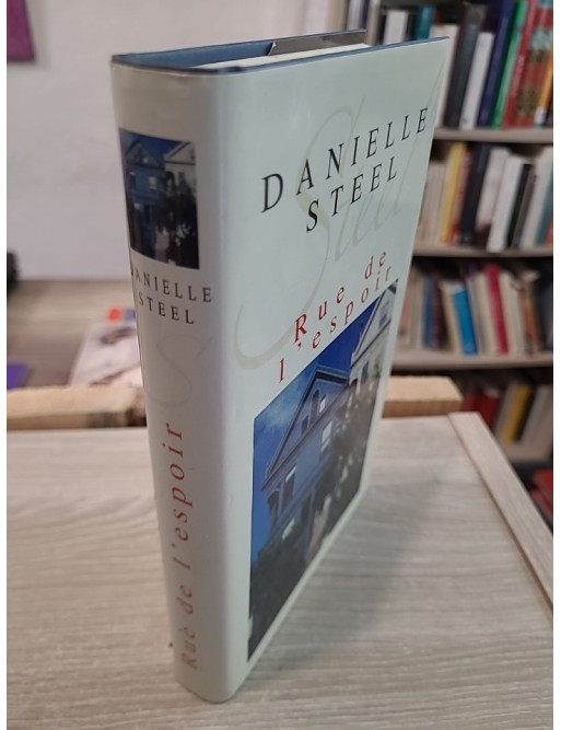 Rue de l'Espoir - roman sentimental de Danielle Steel