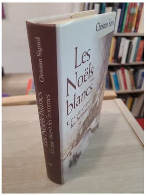 Les Noëls blancs - roman du terroir et mémoire familiale