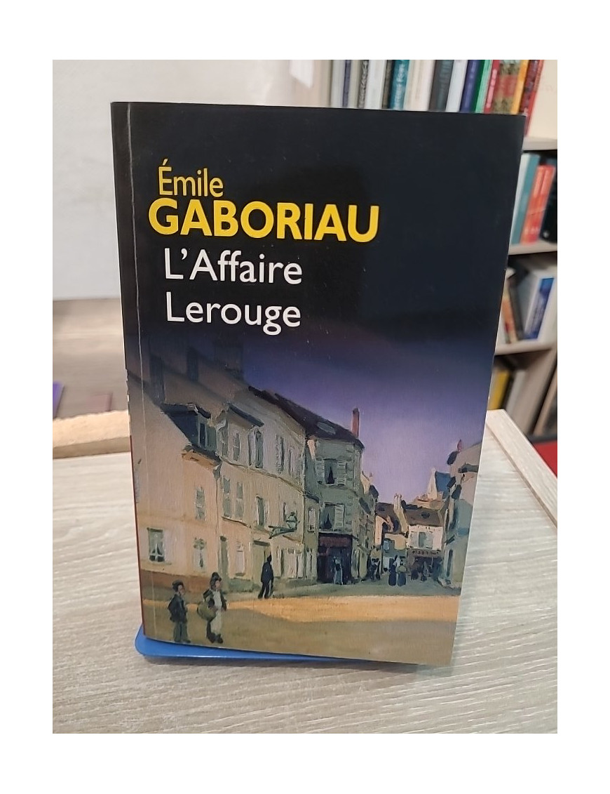 L'affaire Lerouge - roman policier classique d'Émile Gaboriau
