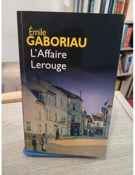L'affaire Lerouge - roman policier classique d'Émile Gaboriau