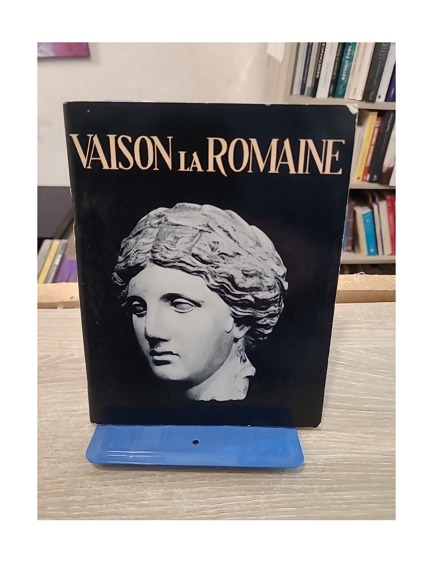 Vaison-la-Romaine - guide historique et archéologique illustré