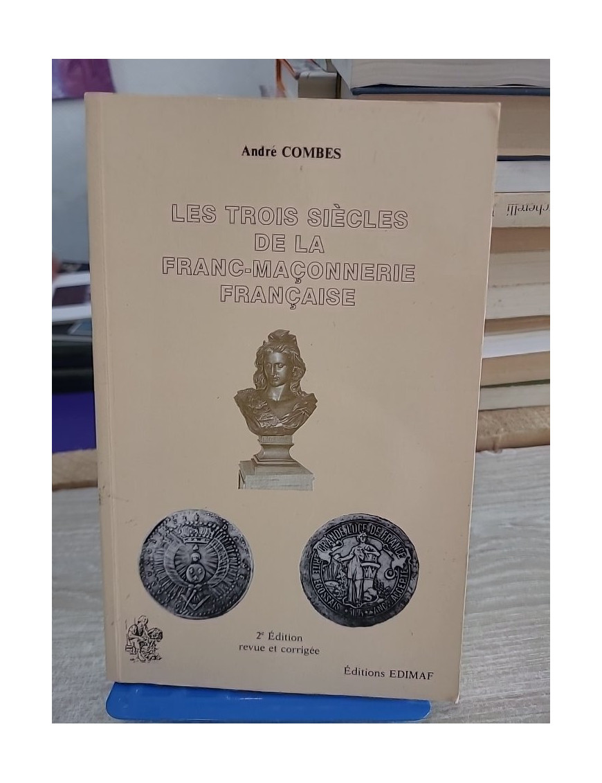 Les trois siècles de la franc-maçonnerie française - histoire et évolution