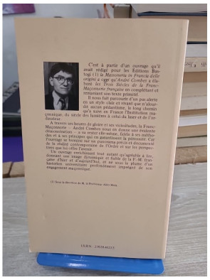 Les trois siècles de la franc-maçonnerie française - histoire et évolution