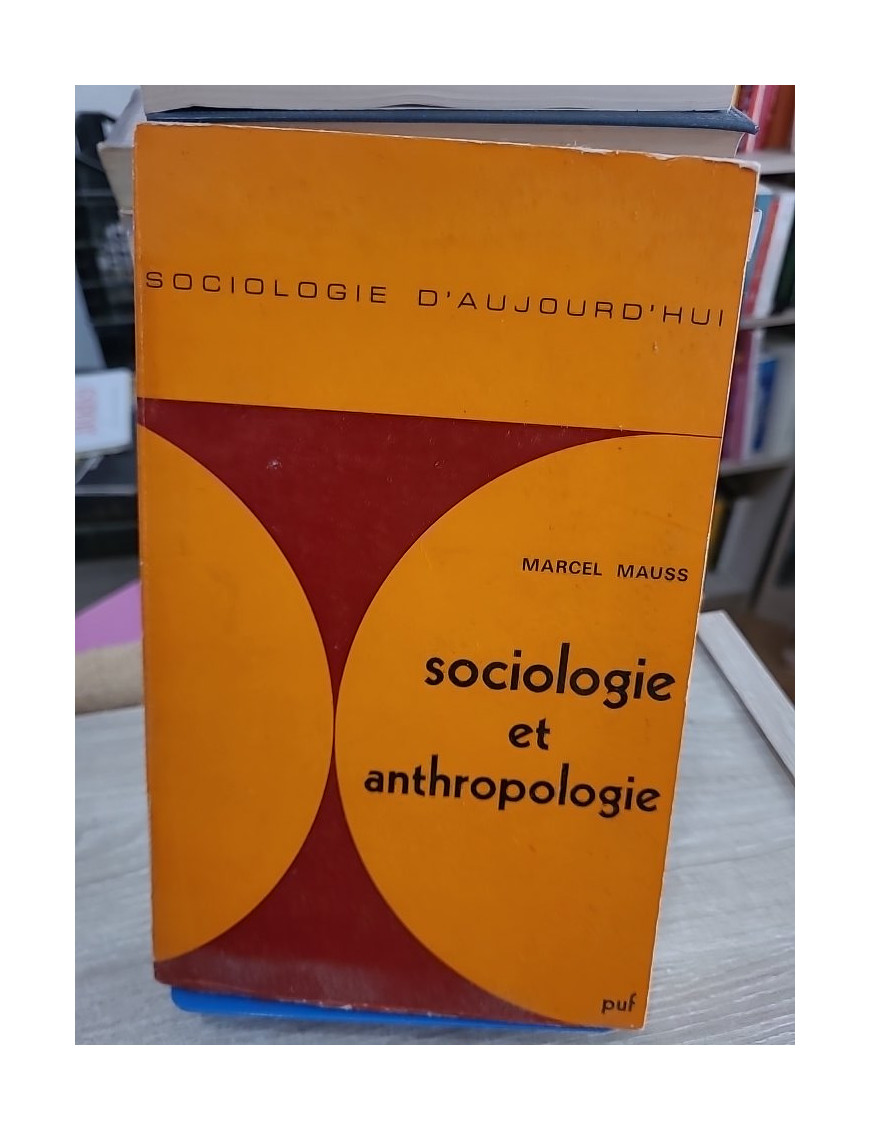 Sociologie et anthropologie - textes fondamentaux de Marcel Mauss
