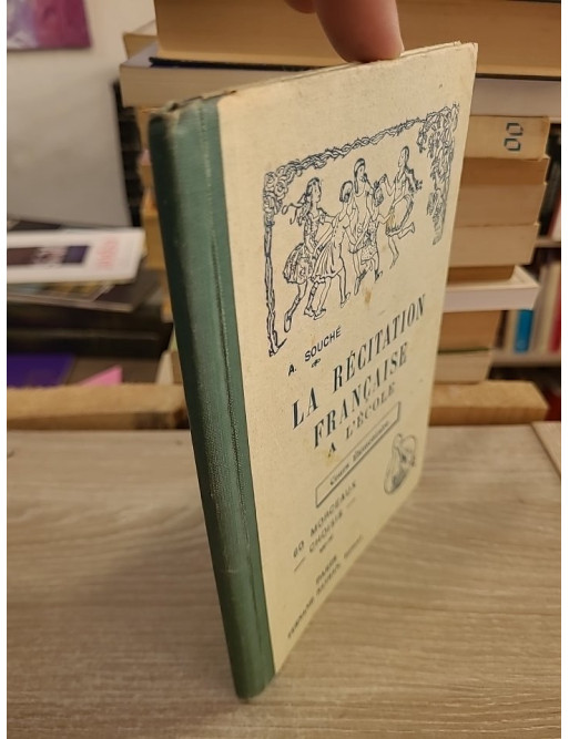 La récitation française à l'école - Cours moyen et supérieur, 80 morceaux choisis