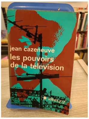 Les pouvoirs de la télévision - Jean Cazeneuve - Gallimard 1970