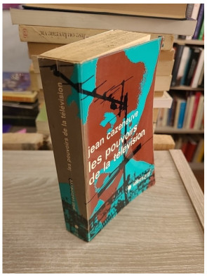 Les pouvoirs de la télévision - Jean Cazeneuve - Gallimard 1970