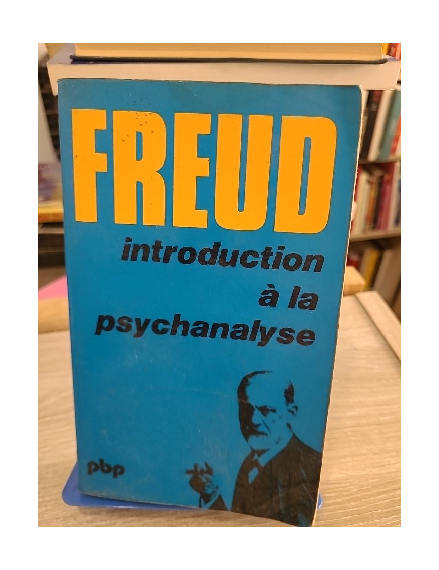 Introduction à la psychanalyse - Sigmund Freud - Payot PBP 1971