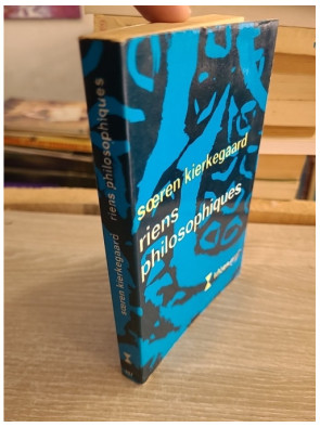 Riens philosophiques - Søren Kierkegaard - Gallimard Idées 1969