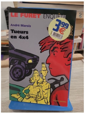Tueurs en 4x4 - André Marois - Le Furet enquête Albin Michel 2000