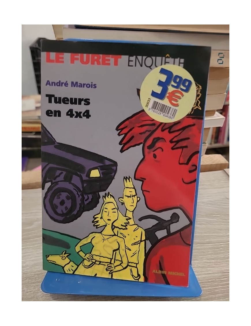 Tueurs en 4x4 - André Marois - Le Furet enquête Albin Michel 2000