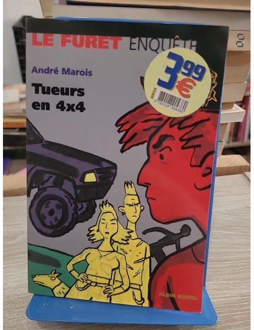 Tueurs en 4x4 - André Marois - Le Furet enquête Albin Michel 2000