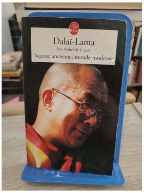 Sagesse ancienne, monde moderne - Dalaï Lama - Le Livre de Poche 2002