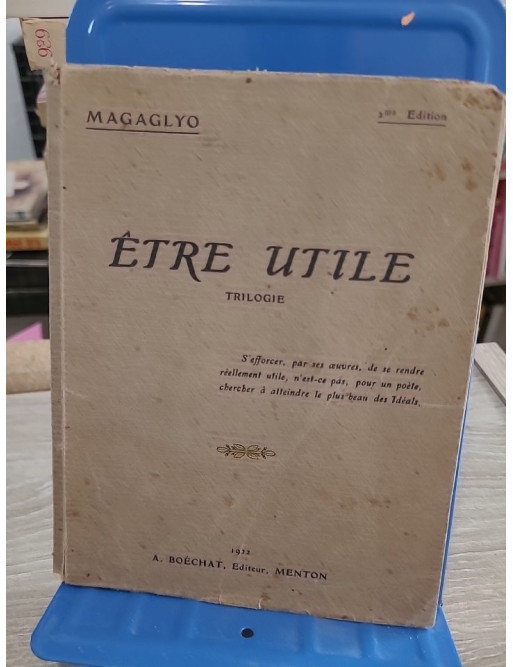 Être utile - Magaglyo - 2e édition Boëchat 1922