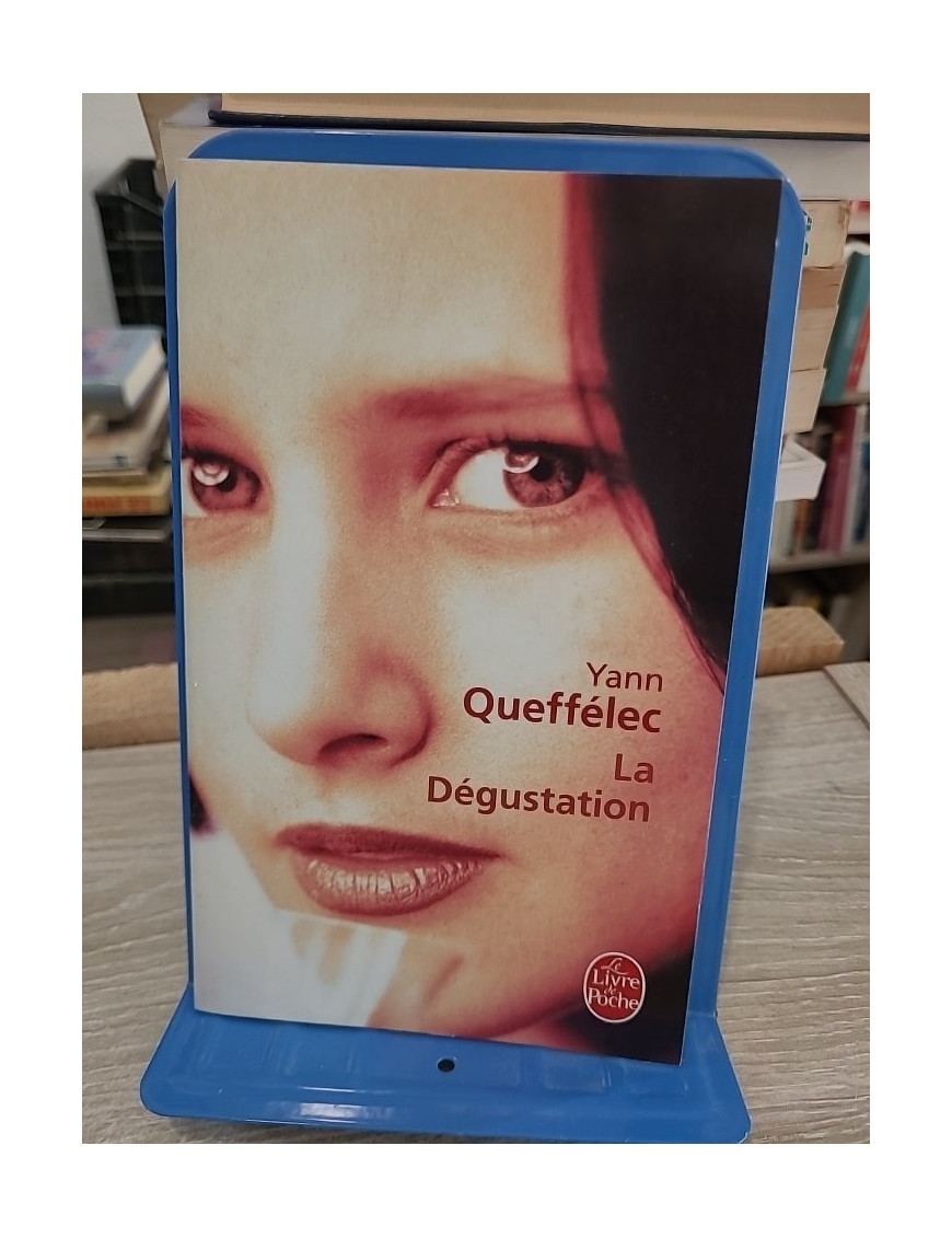 La Dégustation - Yann Queffélec - Le Livre de Poche 2008