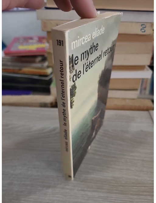 Le mythe de l'éternel retour - Mircea Eliade - Archétypes et répétition
