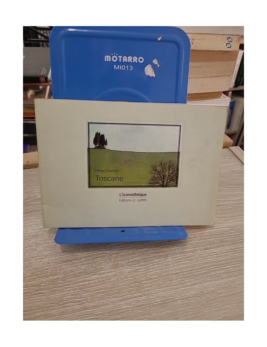 Toscane - Helge Classen - Iconothèque JC Lattès 1992