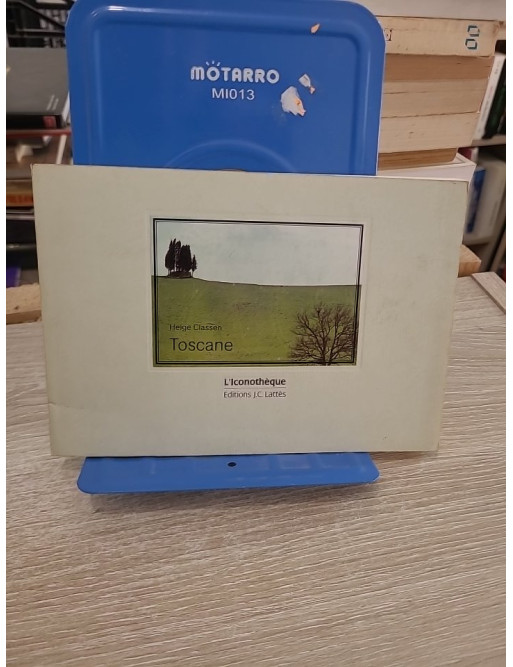 Toscane - Helge Classen - Iconothèque JC Lattès 1992