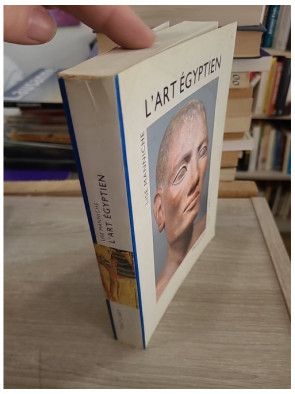 L'Art égyptien - Histoire complète de l'art de l'Égypte ancienne à l'époque islamique