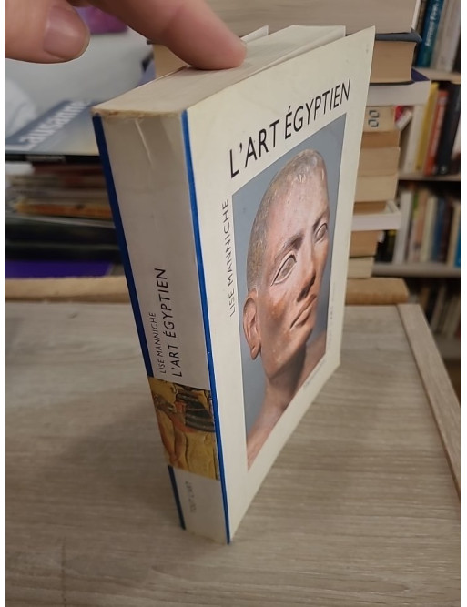 L'Art égyptien - Histoire complète de l'art de l'Égypte ancienne à l'époque islamique