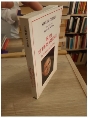Islam et libre arbitre ? - La tentation de l'insolence, dialogue sur pensée et modernité