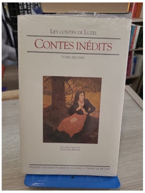 Contes inédits - Tome 2, récits traditionnels bretons collectés par F.-M. Luzel