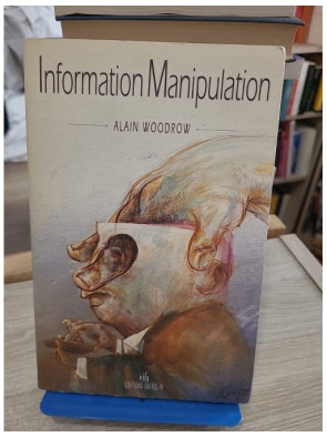 Information Manipulation - Médias, communication et enjeux de l'information