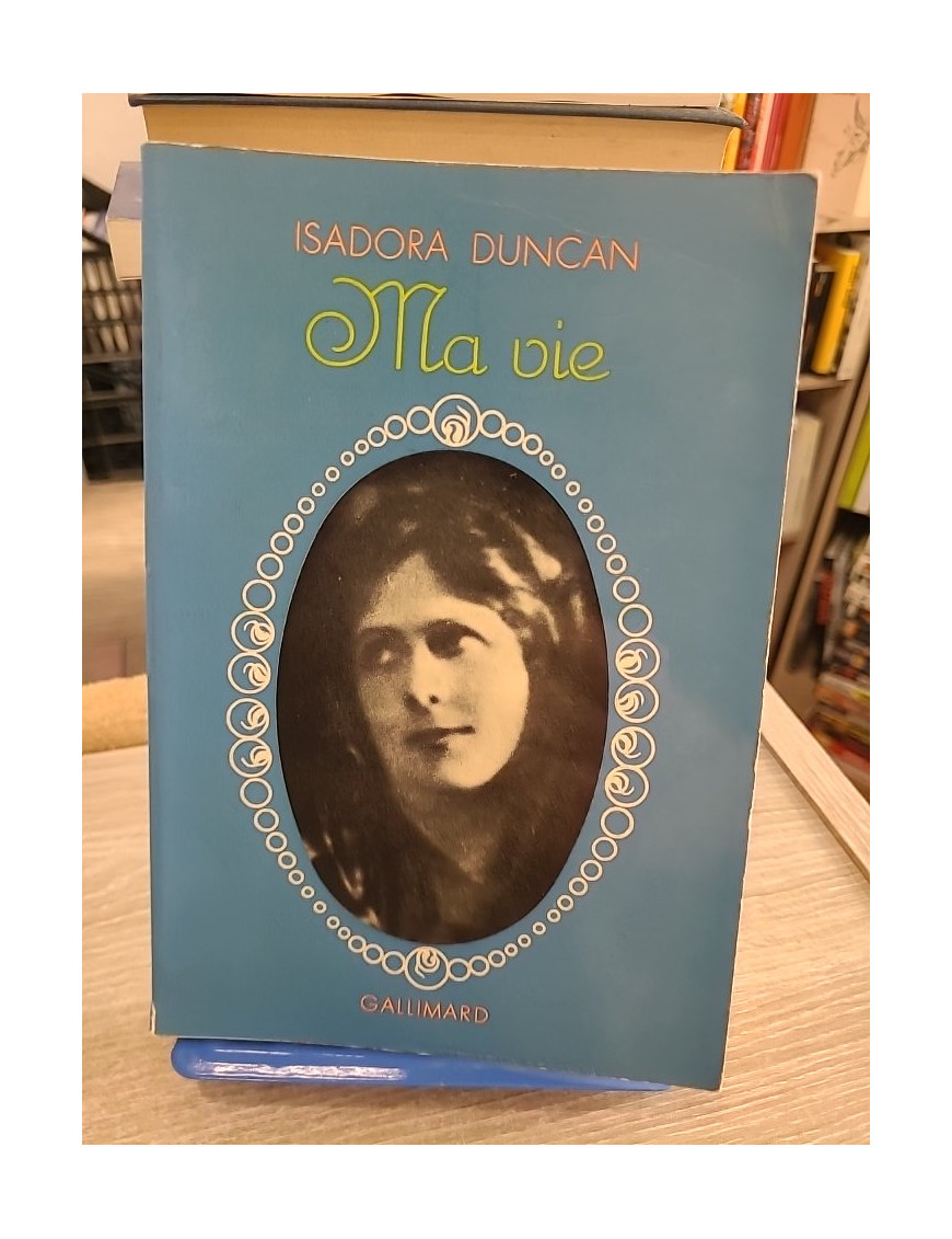 Ma vie - Autobiographie d’Isadora Duncan, pionnière de la danse moderne