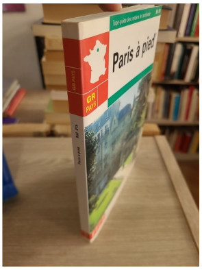GR de Pays, Paris à pied - Topo-guide de randonnées urbaines