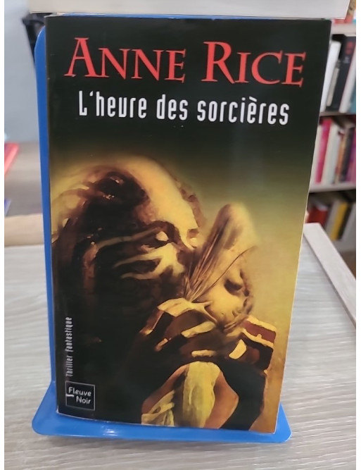 L'heure des sorcières Tome 2 - Lasher, saga fantastique des sorcières Mayfair