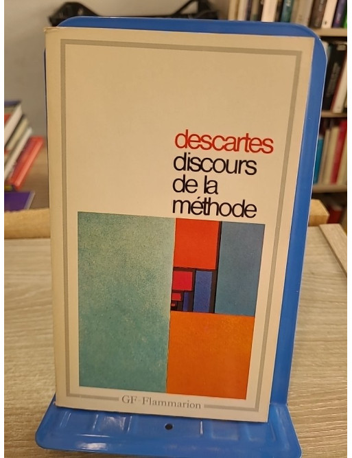 Discours de la méthode - Texte fondateur du rationalisme avec extraits philosophiques