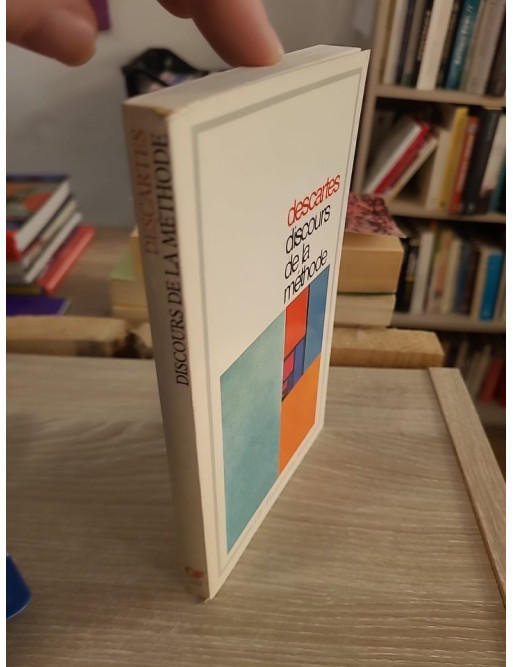 Discours de la méthode - Texte fondateur du rationalisme avec extraits philosophiques