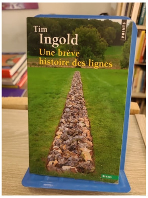 Une brève histoire des lignes - Anthropologie des traces, gestes et formes