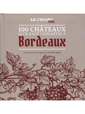 Les 100 châteaux qu il faut...
