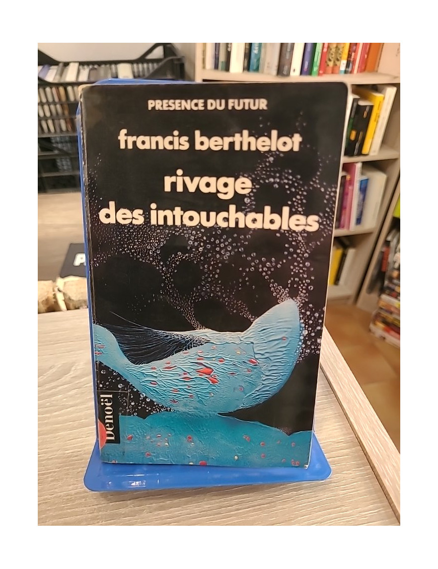 Rivage des intouchables - Roman de science-fiction et d’étrangeté