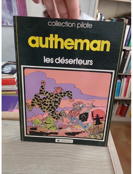 Les déserteurs - Bande dessinée de la collection Pilote