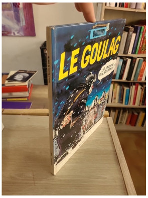 Le Goulag Tome 1 - Bande dessinée historique sur les camps soviétiques