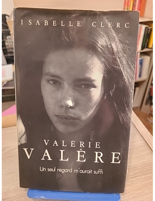 Valérie Valère - Un seul regard m'aurait suffi