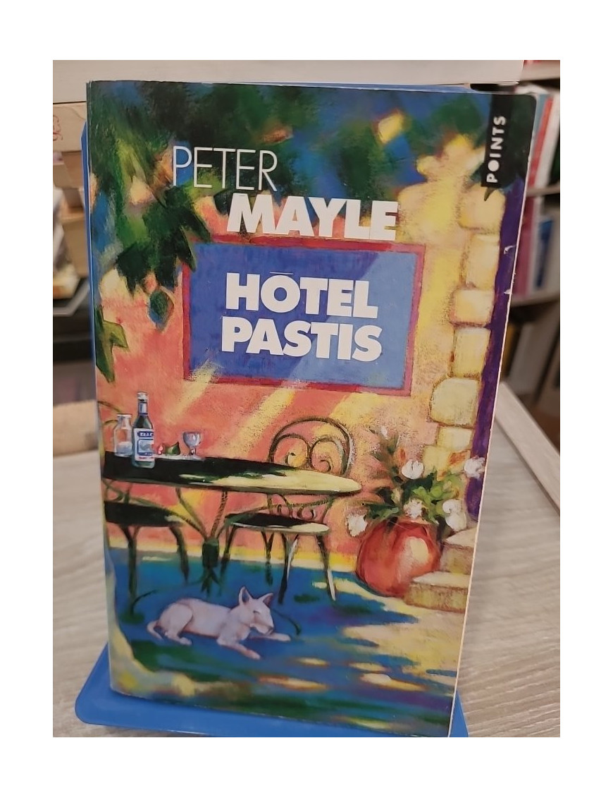 Hôtel Pastis - Peter Mayle - Points 1998