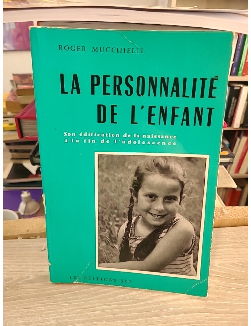La personnalité de l'enfant - Étude psychologique du développement