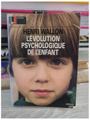 L'Évolution psychologique de l'enfant - Henri Wallon