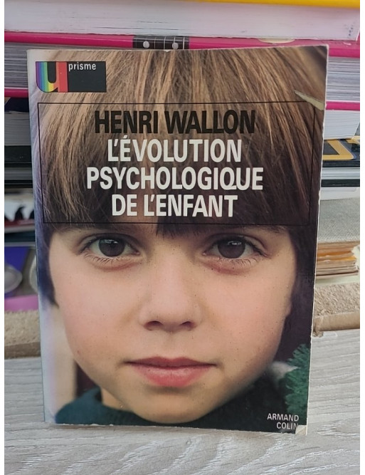 L'Évolution psychologique de l'enfant - Henri Wallon