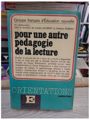 Pour une autre pédagogie de la lecture - Josette Jolibert