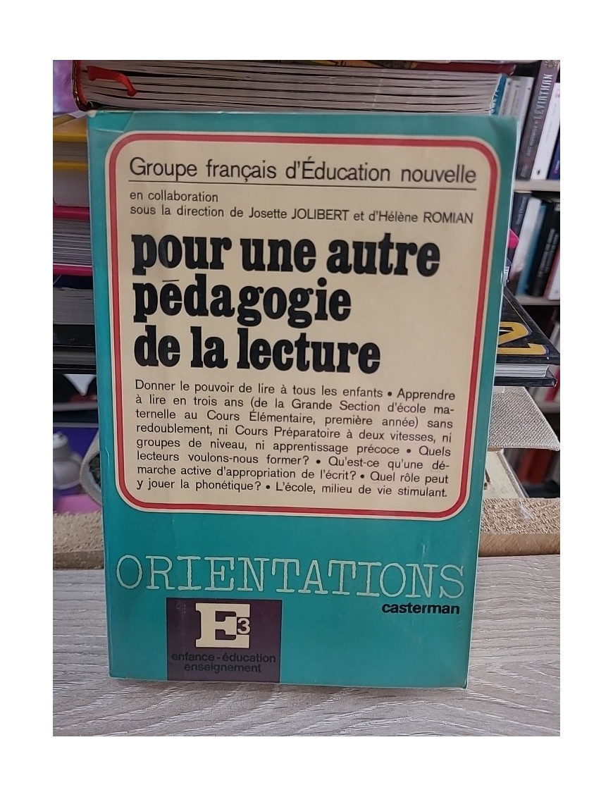 Pour une autre pédagogie de la lecture - Josette Jolibert