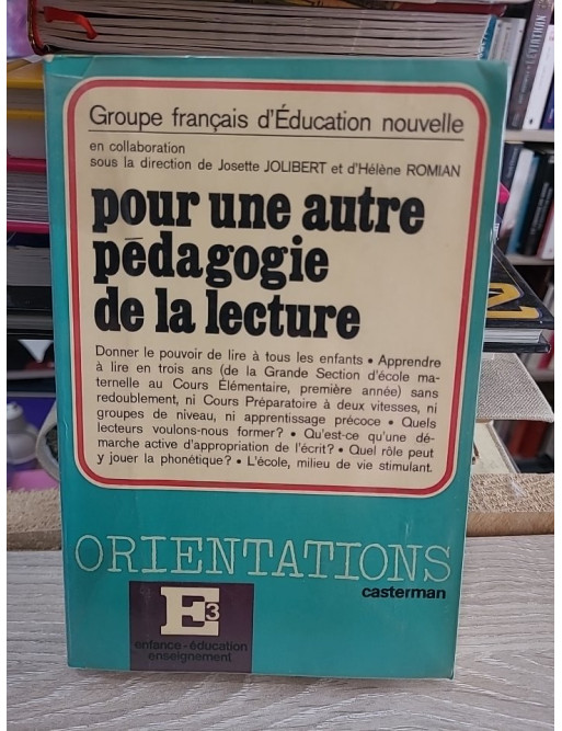 Pour une autre pédagogie de la lecture - Josette Jolibert