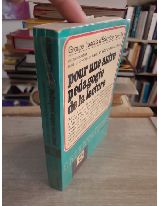 Pour une autre pédagogie de la lecture - Josette Jolibert
