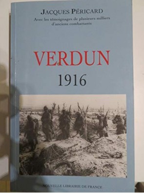 Verdun 1916 Par Péricard...